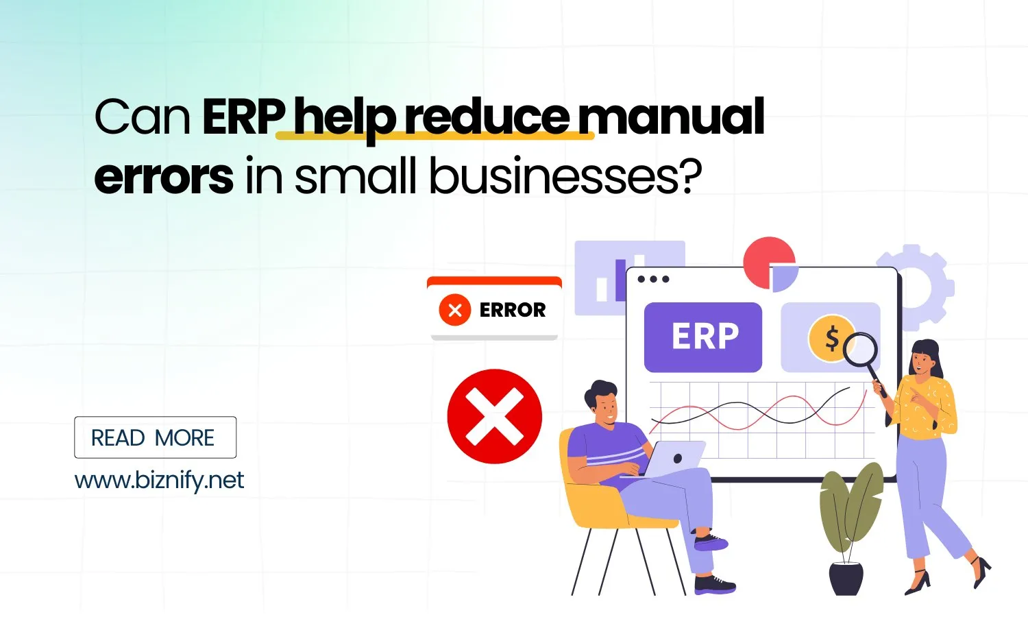 Can ERP help reduce manual errors in small businesses?